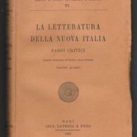 Benedetto CROCE LA LETTERATURA DELLA NUOVA ITALIA VOLUME IV  G.LATERZA 1947