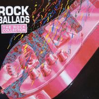 THE ROCK COLLECTION  ROCK BALLADS  2CD  TIME LIFE MUSIC  TOP!!!